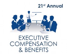 21st Annual Executive Compensation & Benefits Summit